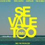 SE VALE TOO (feat. This Is Mailo, Tavo the producer) (Remix) [Explicit]
