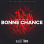 Bonne Chance (Explicit)