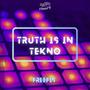 Truth is in Tekno (Radio Edit)