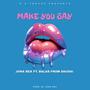 Make You Say (feat. Balas from Daudai)