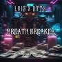 Breath Breaker