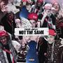 NOT THE SAME (Explicit)