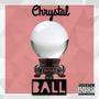 Crystal Ball (Explicit)