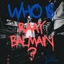 WhoIsRaayBalmain ( DELUXE ) [Explicit]