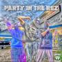Party In The Rez (feat. rylu, pl hapt & ONIXGONKRAZY) [Explicit]