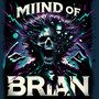 MIIND OF BRIAN