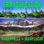 ERRydaycation (feat. Isaiah Lucas)