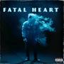 FATAL HEART (Explicit)