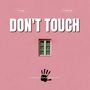Don't Touch