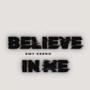 Believe in me (Explicit)