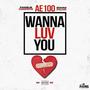 Wanna Luv You (feat. Charlie Chopstix & Isaiah Palms) [Explicit]