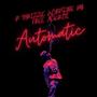 Automatic (feat. Norfside PB & Free ackrite) [Explicit]