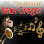 The Best of Max Greger