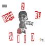 Born 2 Be Wild (Explicit)