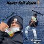 Never fall down (feat. BendingBlocks/mar) [Explicit]