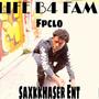 LIFE B4 FAME (Explicit)