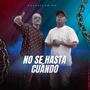 No se hasta cuando (feat. Centenario villa)