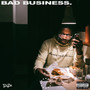 Bad Business