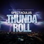 Thunda Roll (Explicit)