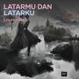 latarmu dan latarku