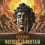 Nothing is Certain (Explicit)