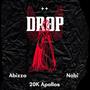 DROP! (feat. Abizza & Nobi) [Explicit]