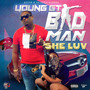 Badman She Luv (Explicit)