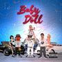 Baby Doll (feat. Dan En la Casa & Desakato)