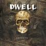 Dwell (Explicit)