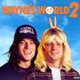 Wayne's World 2 (Explicit)