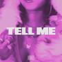 Tell Me (Explicit)