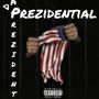 Prezidential (Explicit)