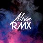 Alive (Remix)