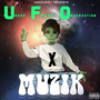 U.F.O Muzik (Explicit)