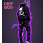 Drip God. (Explicit)