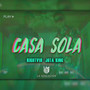 Casa Sola (Explicit)