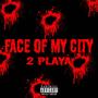 face of my city (Explicit)