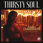 Thirsty Soul