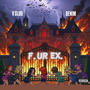 F UR EX (feat. DENIM) [Explicit]