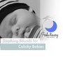 Soothing Sounds for Colicky Babies