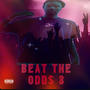 Beat The Odds 3 (Explicit)