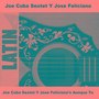 Joe Cuba Sextet Y Jose Feliciano's Aunque Tu