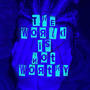 The World is not Worthy (Explicit)