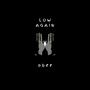 Low Again (Explicit)