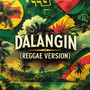 Dalangin (Reggae Version)