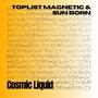 Cosmic Liquid (feat. Toplist Magnetic) [Main Mix] [Explicit]