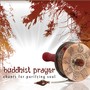 Buddhist Prayer - Chants for Purifying Soul