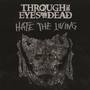 Hate The Living