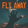 Fly Away (Explicit)