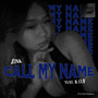 Call my name